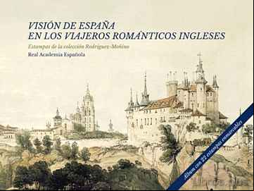 Descargar ebook VISION DE ESPAÑA EN LOS VIAJEROS ROMANTICOS INGLESES: ESTAMPAS DE LA COLECCION RODRIGUEZ-MOÑINO