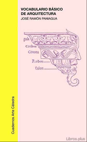 Descargar gratis ebook VOCABULARIO BASICO DE ARQUITECTURA (6ª ED.) en epub