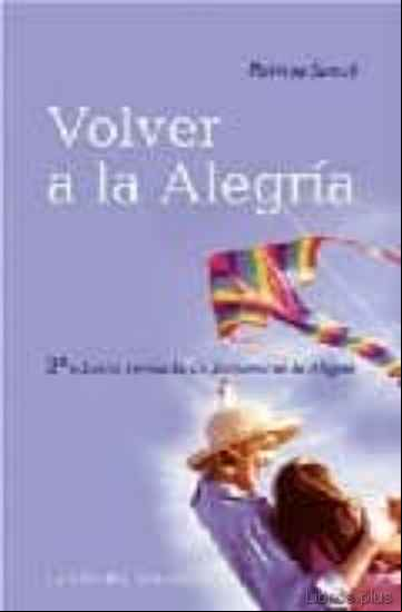 Descargar gratis ebook VOLVER A LA ALEGRIA en epub
