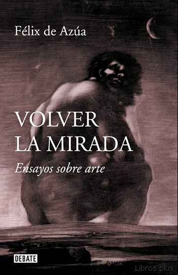 Descargar gratis ebook VOLVER LA MIRADA en epub