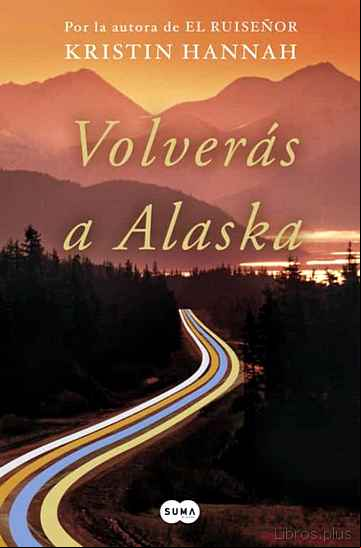 Descargar ebook VOLVERÁS A ALASKA