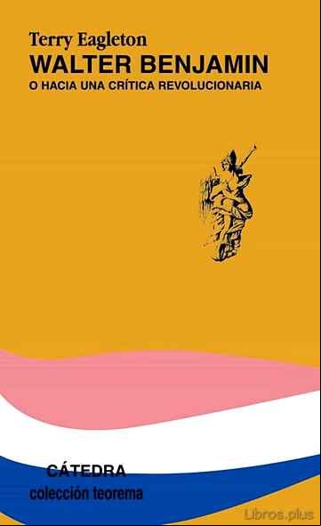 Descargar ebook WALTER BENJAMIN: HACIA UNA CRITICA REVOLUCIONARIA
