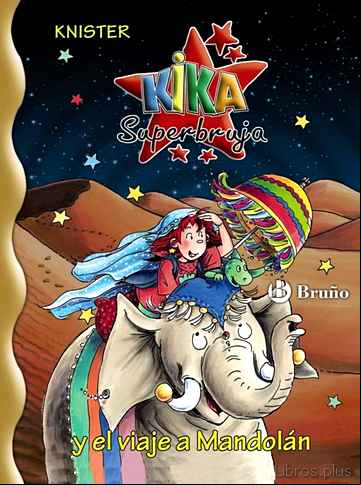 Descargar gratis ebook Y EL VIAJE A MANDOLAN (KIKA SUPERBRUJA) en epub