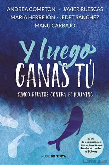 Descargar gratis ebook Y LUEGO GANAS TÚ en epub