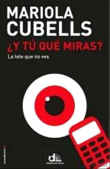 Descargar gratis ebook ¿Y TU QUE MIRAS? en epub