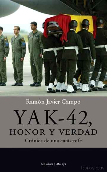 Descargar gratis ebook YAK-42. HONOR Y VERDAD: CRONICA DE UNA CATASTROFE en epub