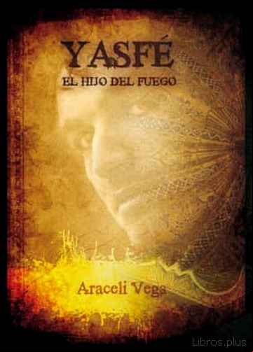Descargar gratis ebook YASFE: EL HIJO DEL FUEGO en epub