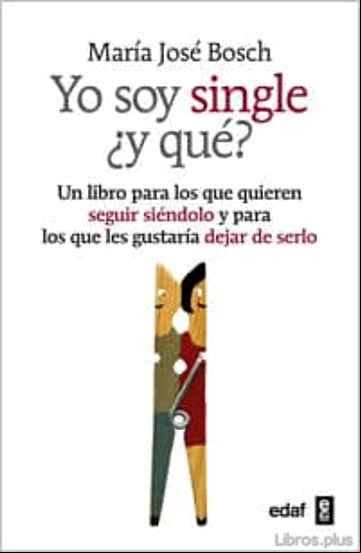 Descargar ebook YO SOY SINGLE ¿Y QUE? en epub