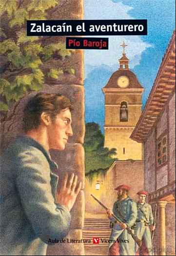 Descargar gratis ebook ZALACAIN EL AVENTURERO: HISTORIA DE LAS BUENAS ANDANZAS Y FORTUNA S DE MARTIN ZALACAIN DE URBIA en epub