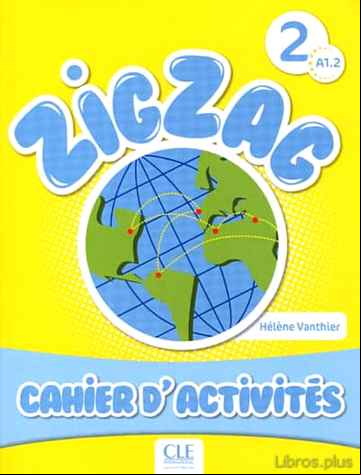 Descargar ebook ZIGZAG NIVEAU 2 A1.2 ACTIVITE